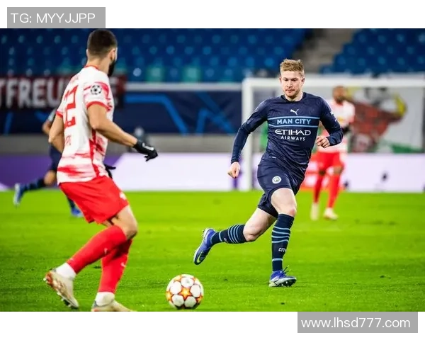 莱比锡逆袭曼城3-0绝杀瞬间战术解析引发全场狂欢